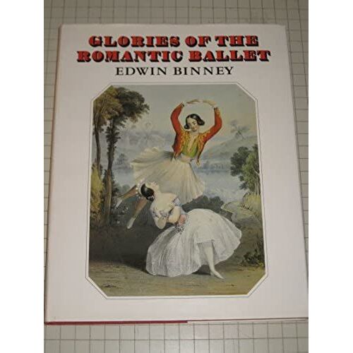 Glories Of The Romantic Ballet