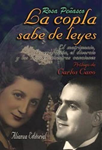 La Copla Sabe De Leyes / The Song Known Laws: El Matrimonio, La Separacion, El Divorcio Y Los Hijos En Nuestras Canciones (Libros Singulares)
