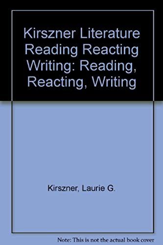 Literature: Reading, Reacting, Writing
