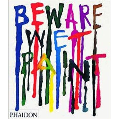 Beware Wet Paint