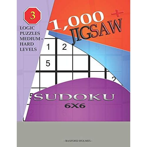 1,000 + Sudoku Jigsaw 6x6: Logic Puzzles Medium - Hard Levels (Jigsaw Sudoku)