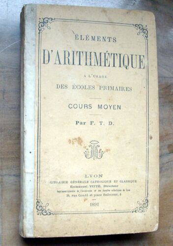 Éléments D'arithmétique À L'usage Des Écoles Primaires - Cours Moyen