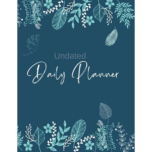 Undated Daily Planner: One Page Per Day Bloom To Do Organizer ,110 Pages,Perfectly Sized