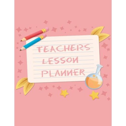Teachers Lesson Planner: Undated Daily Lesson Planner Record Book For Students Teachers And Homeschool Also.