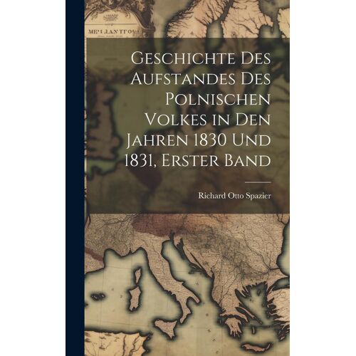 Geschichte Des Aufstandes Des Polnischen Volkes In Den Jahren 1830 Und 1831, Erster Band