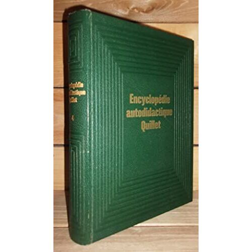 Nouvelle Encyclopedie Autodidactique Quillet - T.4
