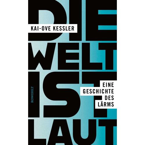Die Welt Ist Laut