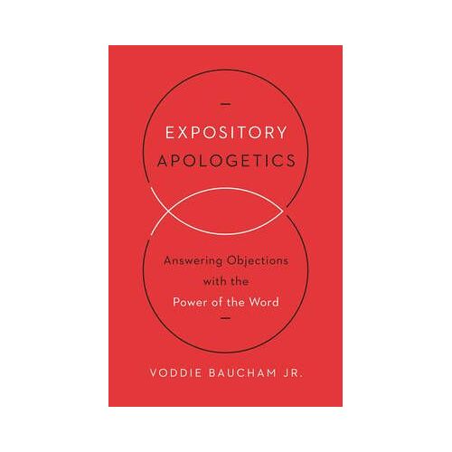 Expository Apologetics