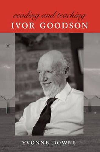 Reading And Teaching Ivor Goodson