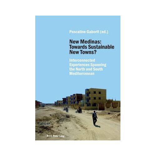 New Medinas: Towards Sustainable New Towns?