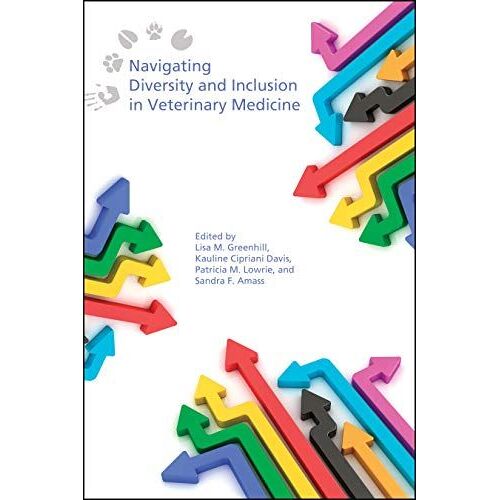 Navigating Diversity And Inclusion In Veterinary Medicine