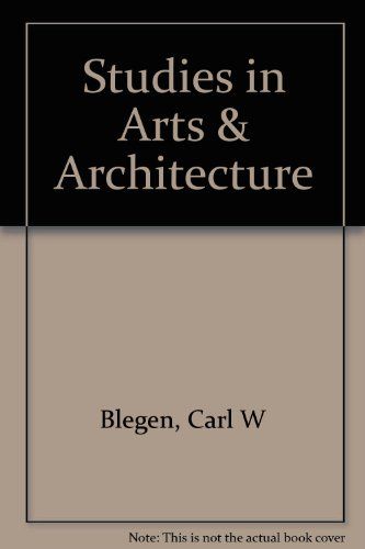 Studies In The Arts And Architecture