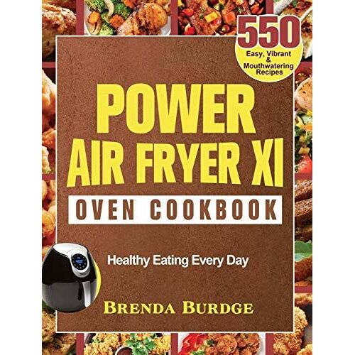 Power Air Fryer Xl Oven Cookbook