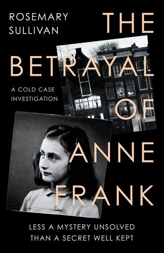 The Betrayal Of Anne Frank