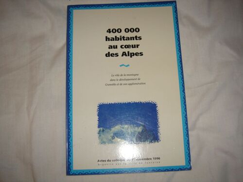 400 000 Habitants Au Coeur Des Alpes