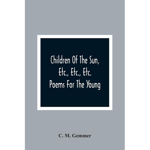 Children Of The Sun, Etc., Etc., Etc.