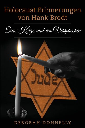 Holocaust Erinnerungen Von Hank Brodt