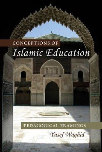Conceptions Of Islamic Education