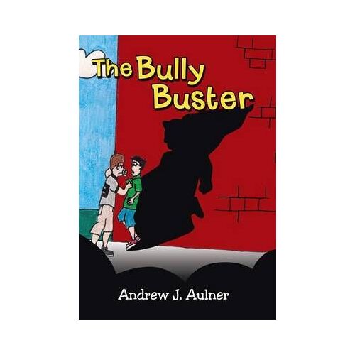 The Bully Buster