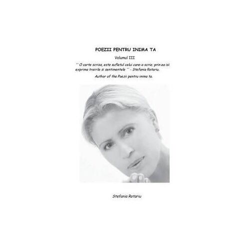 Poezii Pentru Inima Ta Volumul Iii