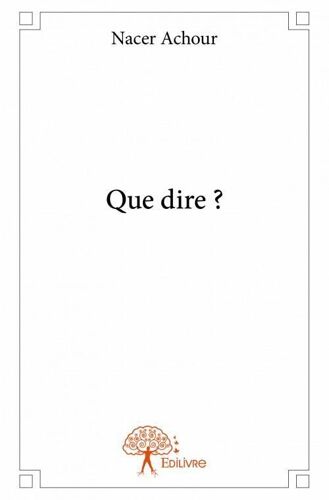 Que Dire ?