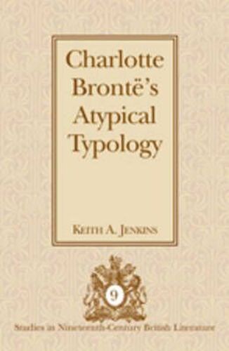 Charlotte Brontë's Atypical Typology