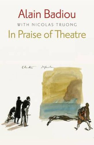 In Praise Of Theatre