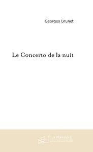 Le Concerto De La Nuit - L'inconnue Du Goncourt