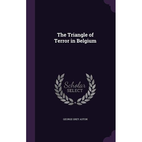 The Triangle Of Terror In Belgium