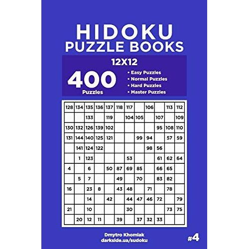Hidoku Puzzle Books - 400 Easy To Master Puzzles 12x12 (Volume 4)
