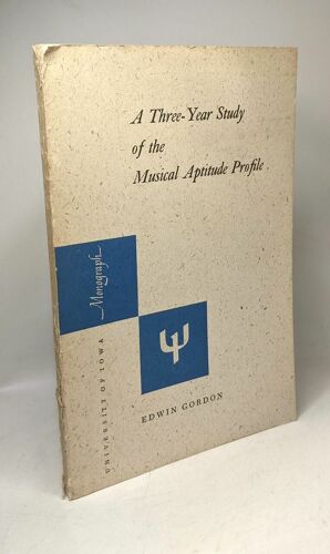 A Three- Year Study Of The Musical Aptitude Profile / Studies In The Pyschology Of Music Volume V