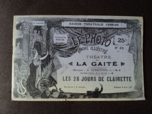  Le  Photo No 23 Programme Illustré Theatre "La Gaite" 1898 "Les 28 Jours De Clairette