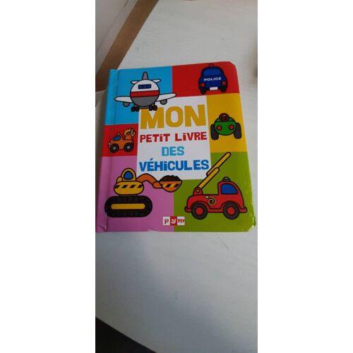 Mon Petit Livre Des Véhicules
