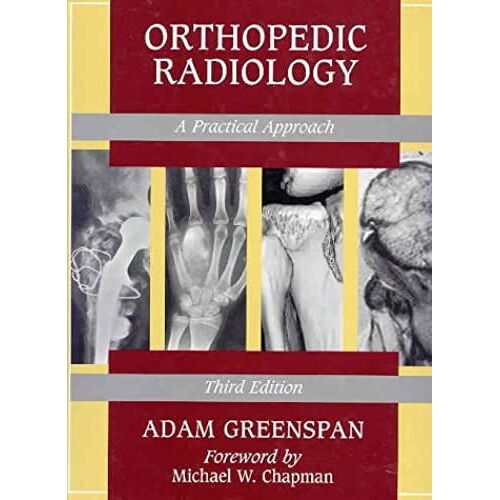Orthopedic Radiology: A Practical Approach