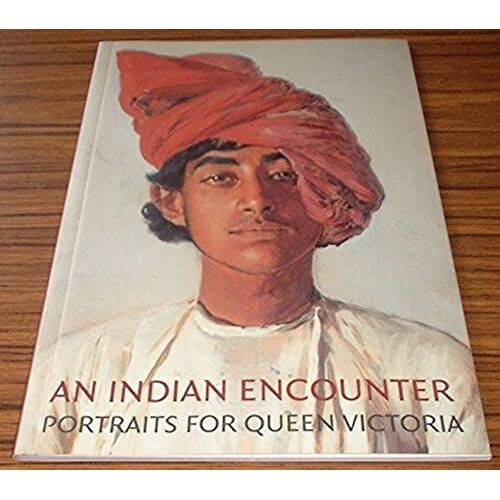 An Indian Encounter: Portraits For Queen Victoria By Rudolf Swoboda