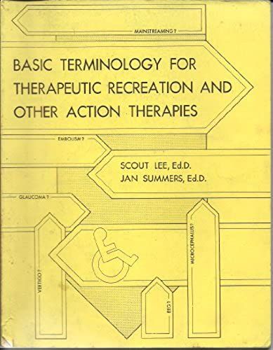 Basic Terminology For Therapeutic Recreation And Other Action Therapies