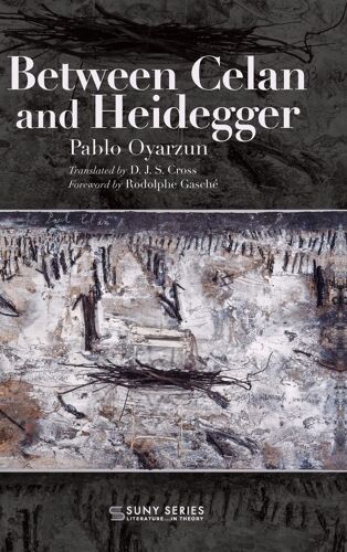 Between Celan And Heidegger