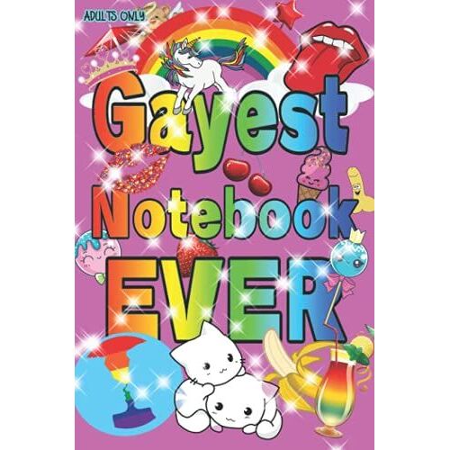Gayest Notebook Ever Adults Only: 120 Page Lined Notebook With A Dancing Penis On Every Page, Yes, You Read That Correctly, 120 Lined Pages