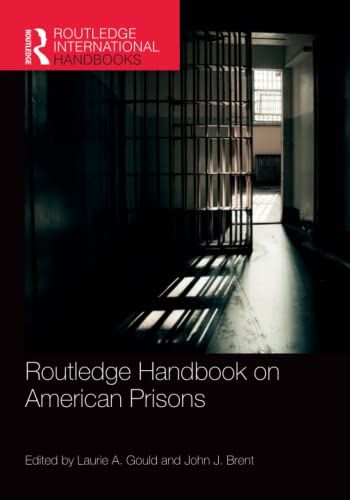 Routledge Handbook On American Prisons