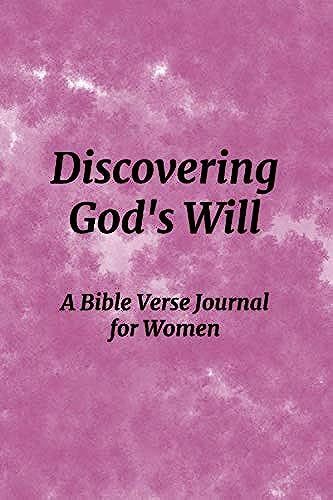 Discovering God's Will: Blank Line Bible Verse Journal For Women Thinking Of Starting A Business
