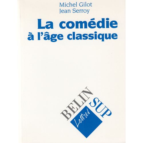 La Comédie À L'âge Classique