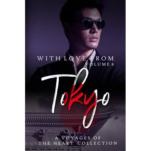 With Love From Tokyo: Volume 8 (Voyages Of The Heart)