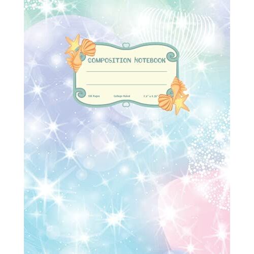 Composition Notebook: A Beautiful Ruled Paper Notebook To Be Used At School Or College By Girls Is The Pretty Rainbow Mermaid Scales 7.5 X 9.25 In. 120 Page Workbook.