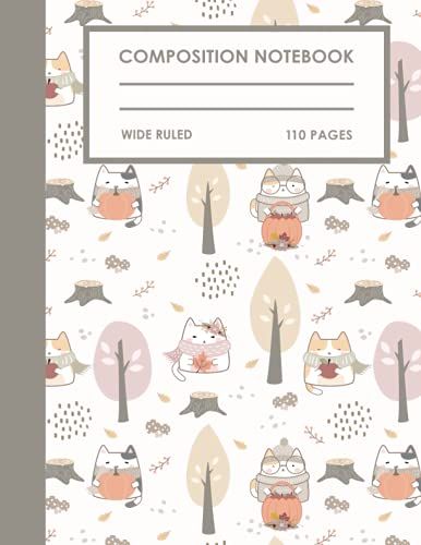 Composition Notebook: Pastel Autumn Cute Cats Composition Notebook | Writing Journal And Sketch Book For Kids, Adults, Students, Teachers, School Supplies | Wide Ruled Lined Paper , 110 Pages