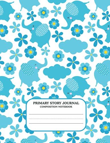 Cute Elephant Primary Composition Notebook With Picture Space - Story Journal For Grades K-2 - 110 Pages 8.5" X 11": To Draw And Write Story, Perfect Gift For... Kids
