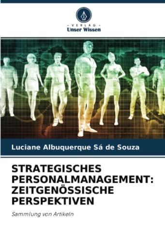 Strategisches Personalmanagement: Zeitgenössische Perspektiven