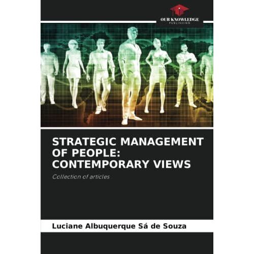 Strategic Management Of People: Contemporary Views