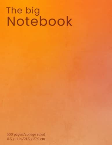 Orange Haze Big Notebook, Big Composition Notebook: Lined, College Ruled (500 Pages, 8.5 X 11 Inches): Big Composition Notebook With Orange Haze Cover