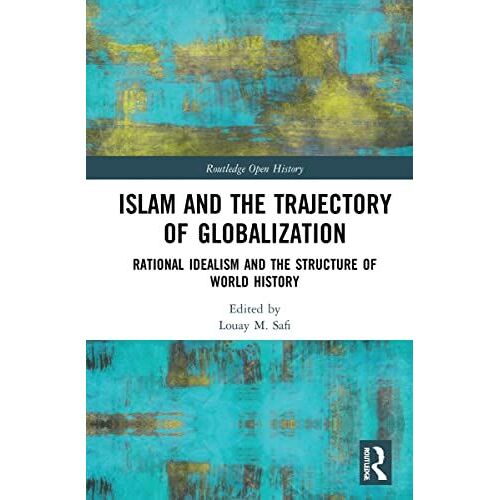 Islam And The Trajectory Of Globalization