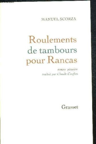 Roulements De Tambours Pour Rancas. Roman Peruvien Traduit Par Claude Couffon